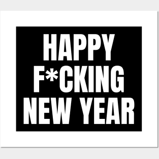 New Year's Eve Party 2024, Happy F*cking New Year Posters and Art